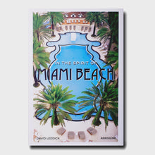 Load image into Gallery viewer, In the Spirit of Miami Beach