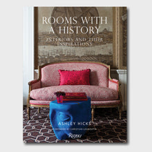 Load image into Gallery viewer, Rooms with a History: Interiors and their Inspirations