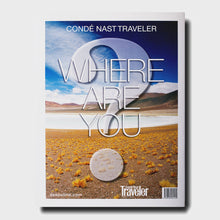 Load image into Gallery viewer, Conde Nast Traveler Where Are You?
