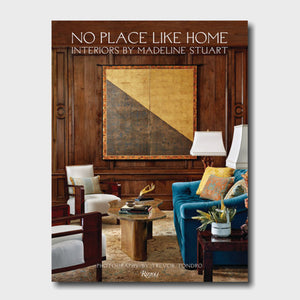 No Place Like Home: Interiors by Madeline Stuart