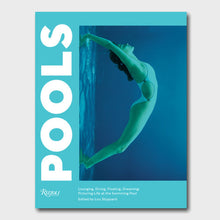 Load image into Gallery viewer, Pools: Lounging, Diving, Floating, Dreaming
