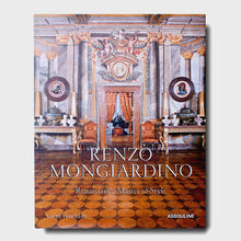 Load image into Gallery viewer, Renzo Mongiardino: Renaissance Master of Style
